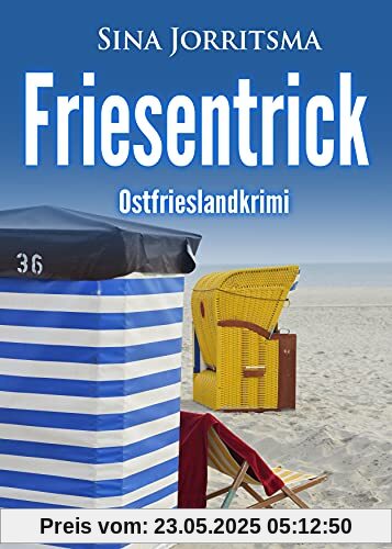 Friesentrick. Ostfrieslandkrimi