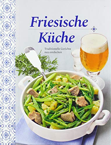 Friesische Küche: Traditionelle Gerichte neu entdecken