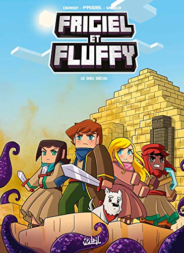 Frigiel et Fluffy T10: Le Dieu déchu von SOLEIL