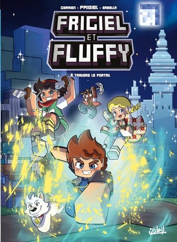 Frigiel et Fluffy T16: À Travers le Portail