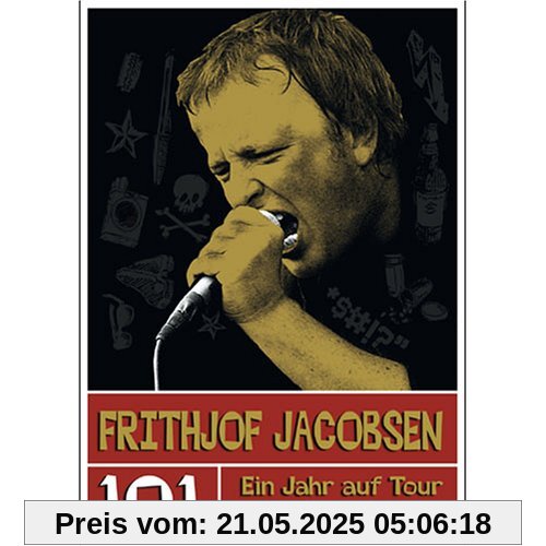 Frithjof Jacobsen. 101 - Ein Jahr auf Tour mit Gluecifer
