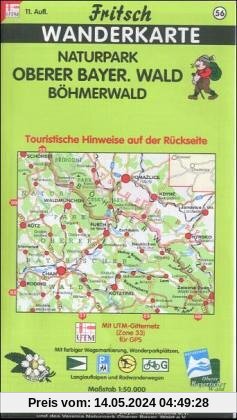 Fritsch Karten, Nr.56, Naturpark Oberer Bayerischer Wald, Böhmerwald: Touristische Hinweise. Mit farbiger Wegemarkierung, Wanderparkplätzen und Langlaufloipen