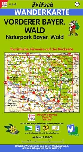 Fritsch Karten, Nr.57, Vorderer Bayerischer Wald: Naturpark Bayer. Wald. Wanderkarte. Mit UTM-Gitternetz für GPS. Mit farbiger Wegemarkierung, ... Mit QR-Code (Fritsch Wanderkarten 1:50000)