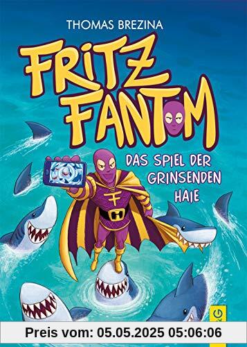 Fritz Fantom - Das Spiel der grinsenden Haie Fritz Fantom - Das Spiel der grinsenden Haie