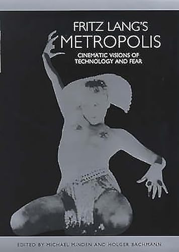Fritz Lang's Metropolis: Cinematic Visions of Technology and Fear (Studies in German Literature Linguistics and Culture)