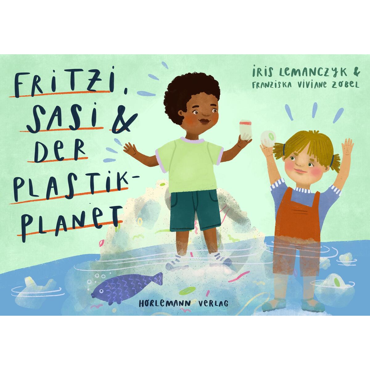 Fritzi, Sasi und der Plastik-Planet von Horlemann Verlag