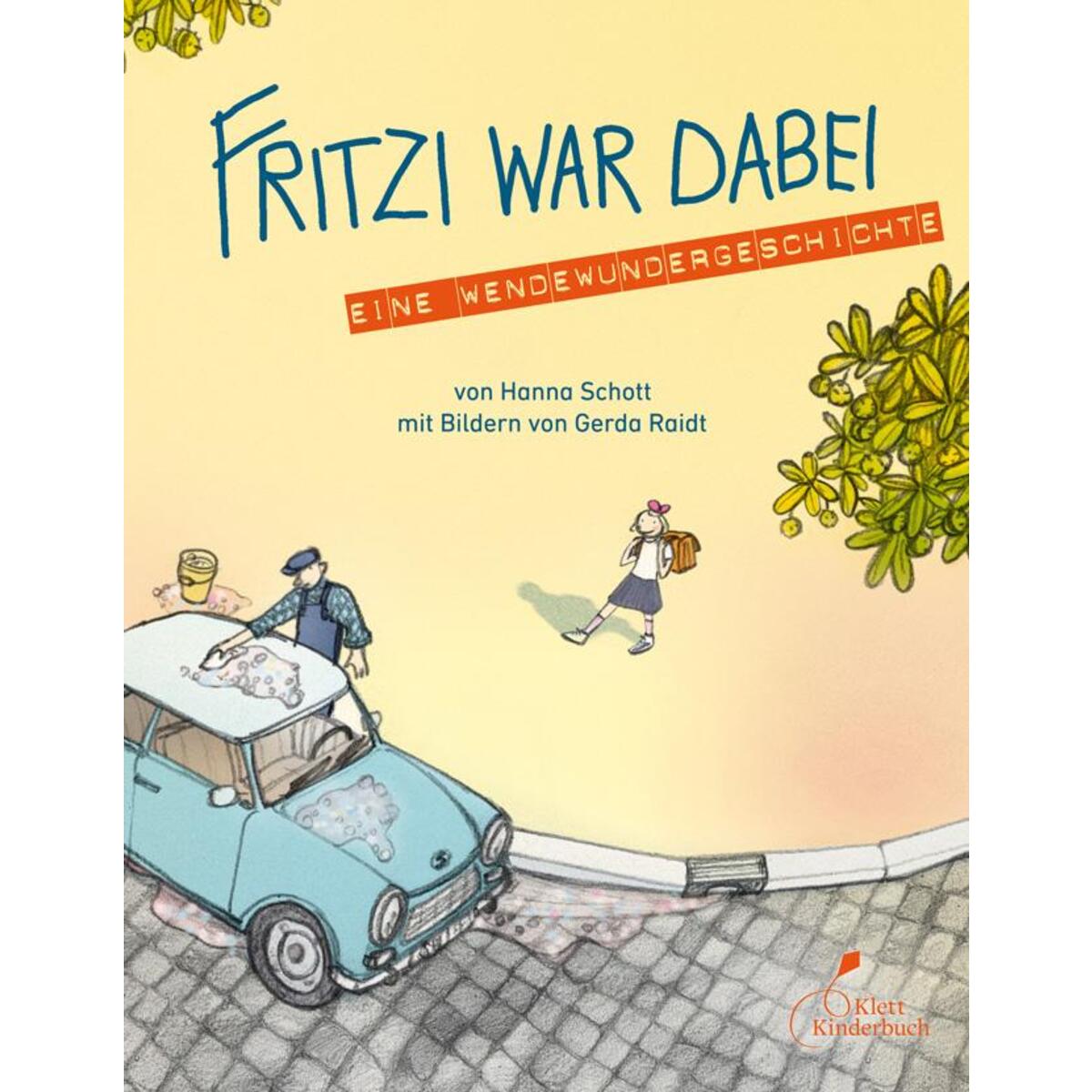 Fritzi war dabei Fritzi war dabei von Klett Kinderbuch
