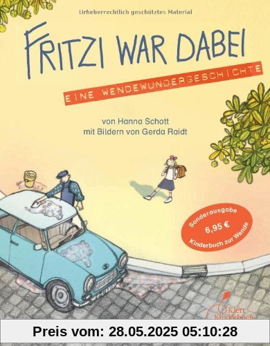 Fritzi war dabei: Eine Wendewundergeschichte