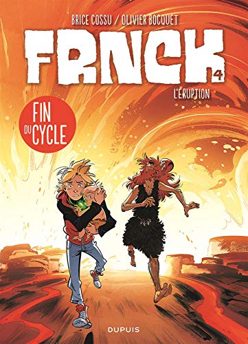 Frnck, Tome 4 : L'éruption von Editions Dupuis