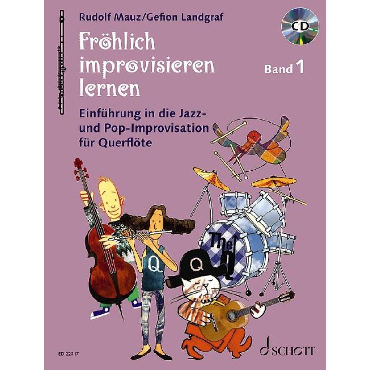 Fröhlich improvisieren lernen Fröhlich improvisieren lernen von Schott Music