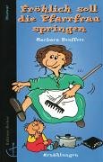 Fröhlich soll die Pfarrfrau springen Fröhlich soll die Pfarrfrau springen