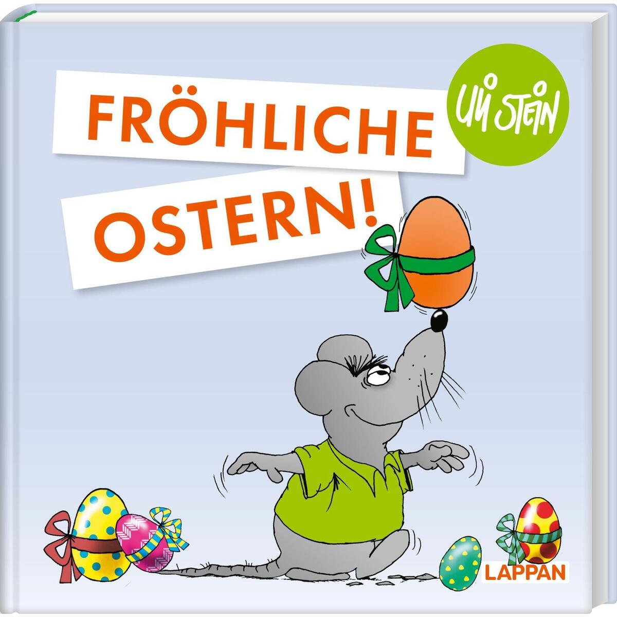Uli Stein: Festtage!: Fröhliche Ostern! Uli Stein: Festtage!: Fröhliche Ostern! von Lappan Verlag