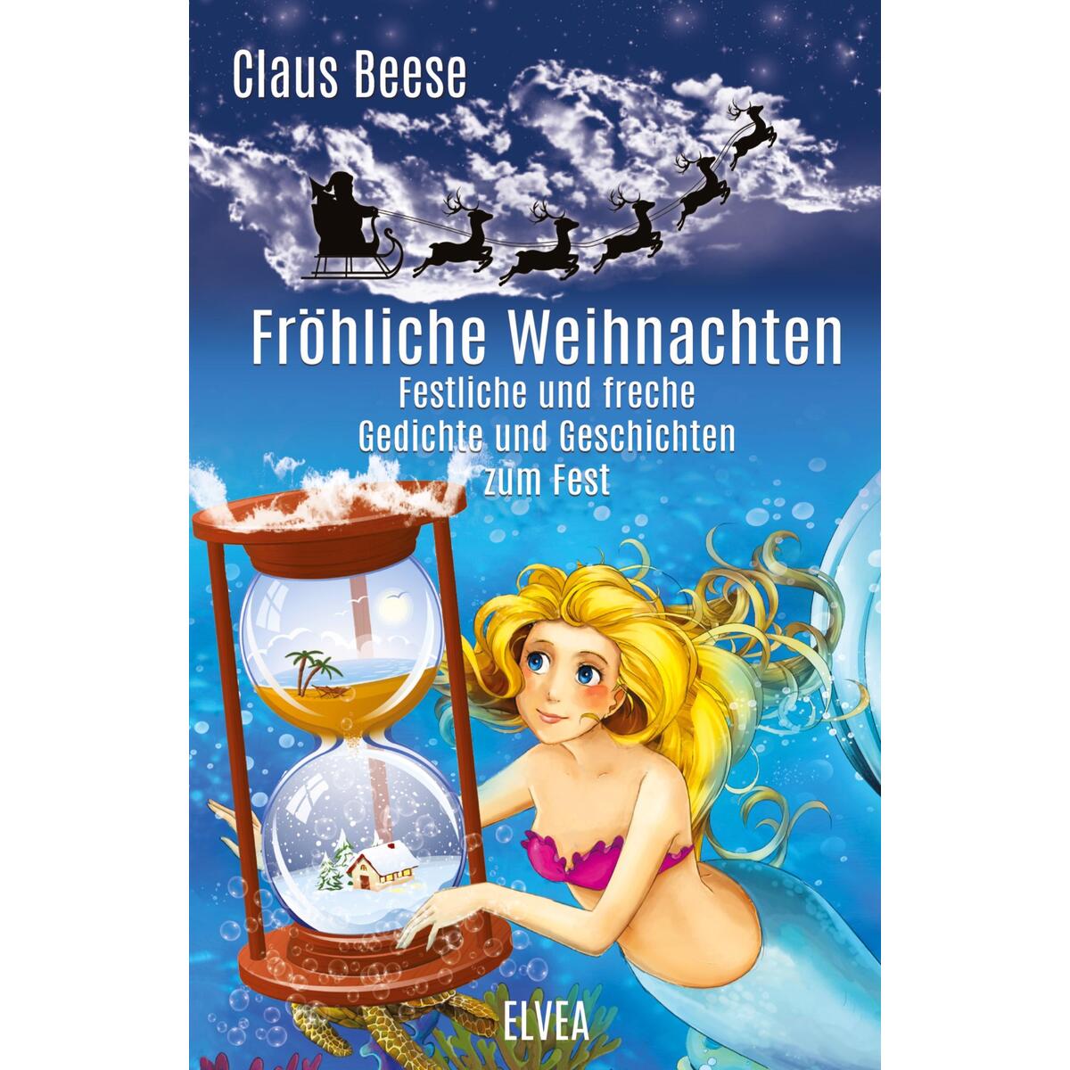 Fröhliche Weihnachten Fröhliche Weihnachten von Elvea Verlag