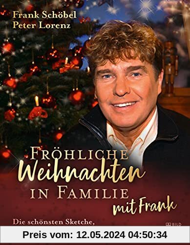 Fröhliche Weihnachten in Familie mit Frank: Die schönsten Sketche, Gedichte und Lieder