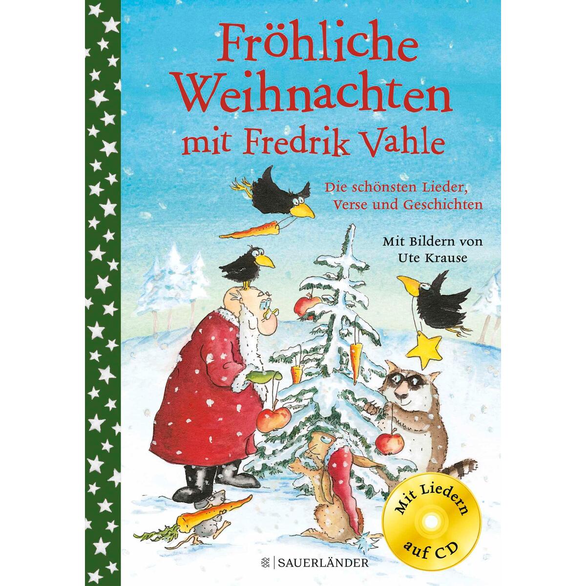 Fröhliche Weihnachten mit Fredrik Vahle Fröhliche Weihnachten mit Fredrik Vahle von FISCHER Sauerländer