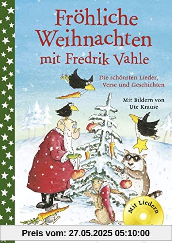 Fröhliche Weihnachten mit Fredrik Vahle: Die schönsten Lieder, Verse und Geschichten Fröhliche Weihnachten mit Fredrik Vahle: Die schönsten Lieder, Verse und Geschichten