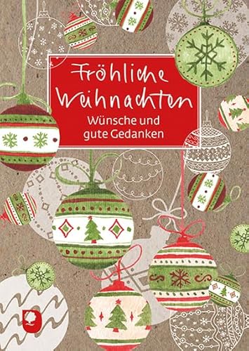Fröhliche Weihnachten: Wünsche und gute Gedanken (Eschbacher Grüne Wünsche)