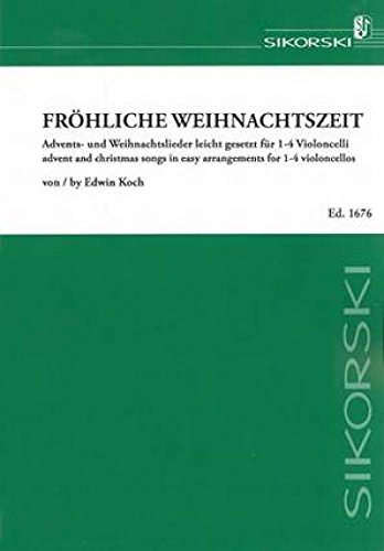 Fröhliche Weihnachtszeit: Advents- und Weihnachtslieder leicht gesetzt für 1 bis 4 Violoncelli. Partition d'exécution.