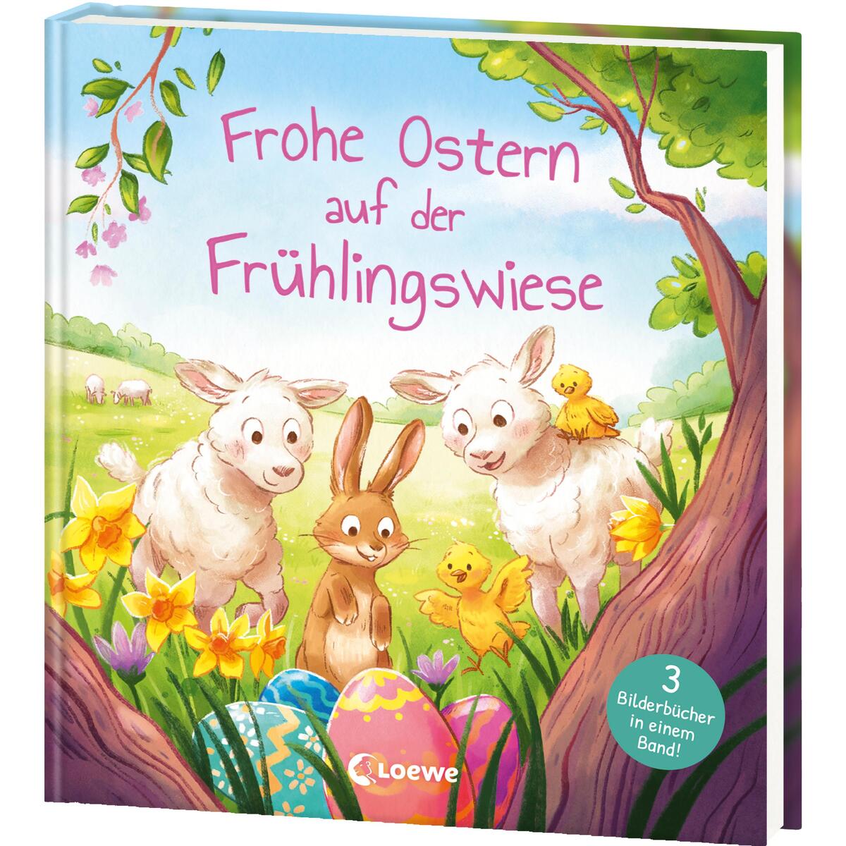 Frohe Ostern auf der Frühlingswiese Frohe Ostern auf der Frühlingswiese von Loewe Verlag GmbH