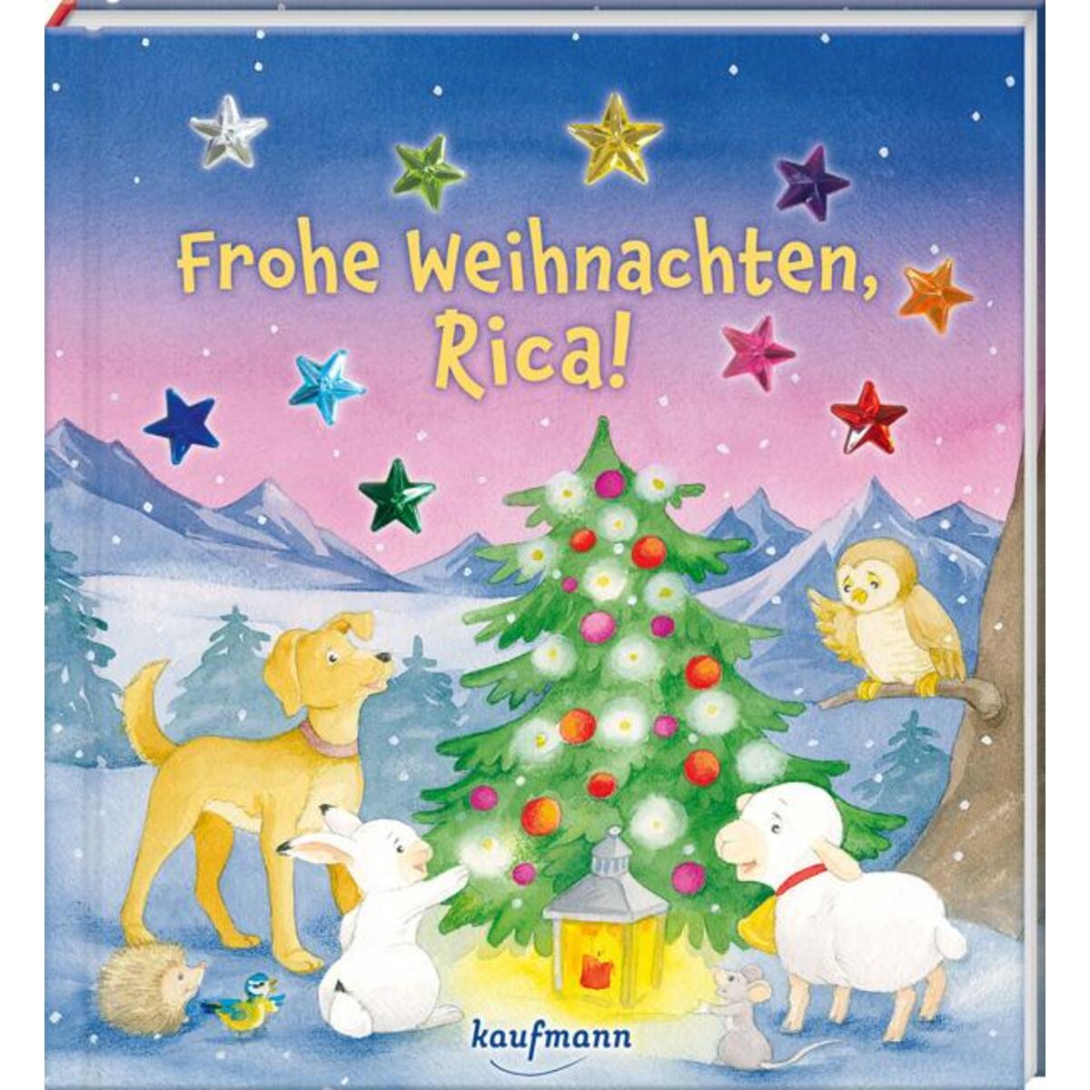 Frohe Weihnachten, Rica! Frohe Weihnachten, Rica! von Kaufmann Ernst Vlg GmbH