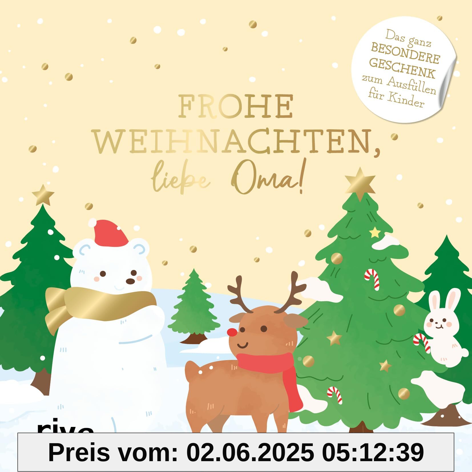 Frohe Weihnachten, liebe Oma!: Das ganz besondere Geschenk zum Ausfüllen für Kinder | Liebevolles Erinnerungsbuch für die Großmutter zum Nikolaus, in der Adventszeit, zum Heiligabend Frohe Weihnachten, liebe Oma!: Das ganz besondere Geschenk zum Ausfüllen für Kinder | Liebevolles Erinnerungsbuch für die Großmutter zum Nikolaus, in der Adventszeit, zum Heiligabend