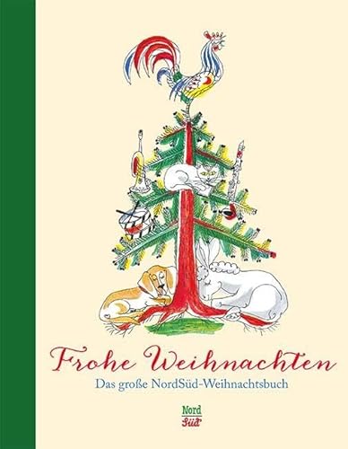 Frohe Weihnachten: Das grosse NordSüd-Weihnachtsbuch