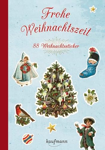 Frohe Weihnachtszeit: 88 Weihnachtssticker von Kaufmann, Ernst, Verlag
