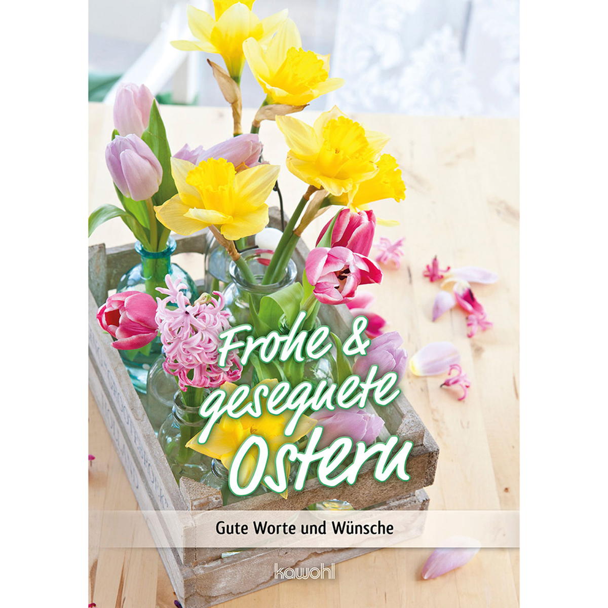 Frohe & gesegnete Ostern von Kawohl-Verlag
