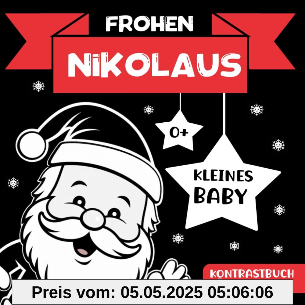 Frohen Nikolaus, kleines Baby: Kontrastbuch für Babys und Neugeborene zum Nikolaustag Frohen Nikolaus, kleines Baby: Kontrastbuch für Babys und Neugeborene zum Nikolaustag