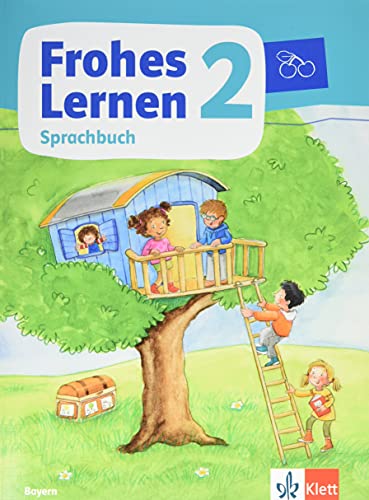Frohes Lernen Sprachbuch 2. Ausgabe Bayern: Schulbuch Klasse 2 (Frohes Lernen. Ausgabe für Bayern ab 2021)