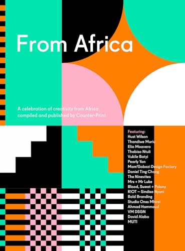 From Africa: a celebration of creativity from Africa, compiled and published by Counter-Print