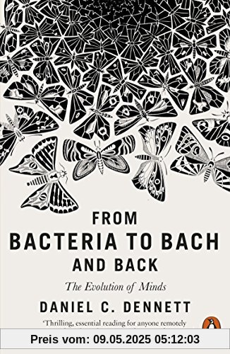 From Bacteria to Bach and Back: The Evolution of Minds