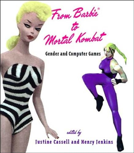 From Barbie® to Mortal Kombat: Gender and Computer Games (The MIT Press)