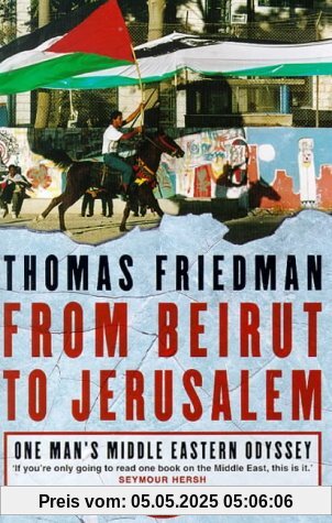 From Beirut to Jerusalem: One Man's Middle Eastern Odyssey
