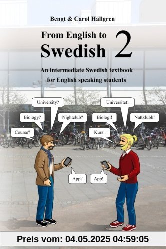 From English to Swedish 2: An intermediate Swedish textbook for English speaking students (black and white edition)