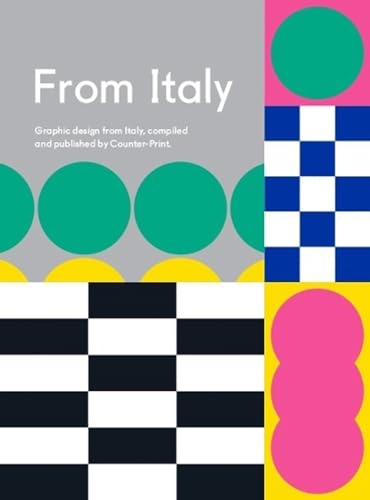 From Italy: A celebration of creativity from Italy, compiled and published by Counter-Print. von Thames & Hudson