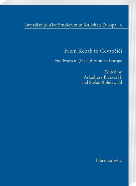 From Kebab to Cevapcici von Harrassowitz Verlag