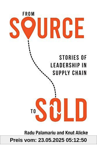 From Source to Sold: Stories of Leadership in Supply Chain