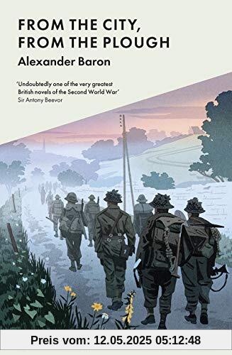 From The City, From The Plough (Imperial War Museum Wartime Classics)