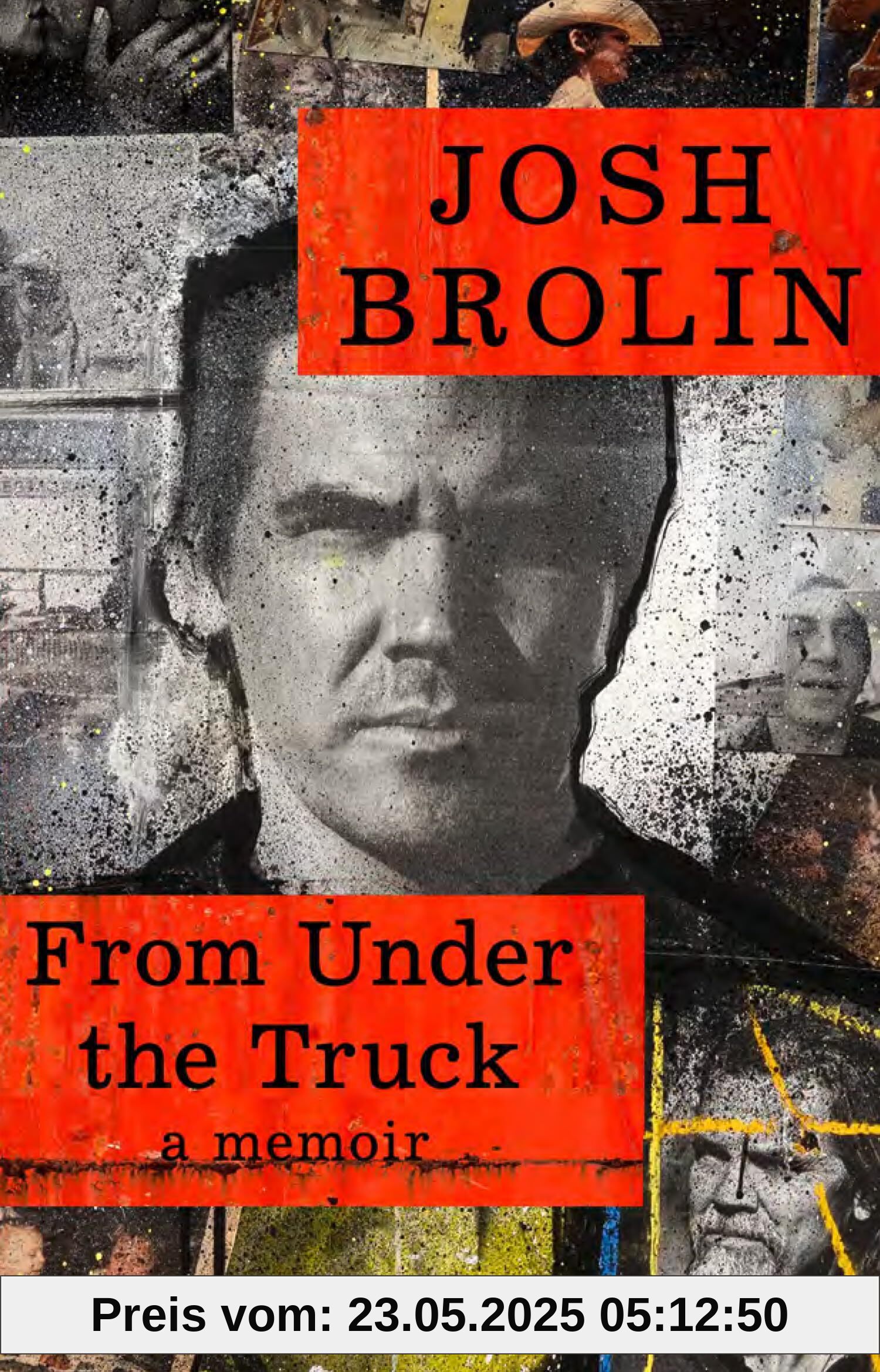 From Under the Truck: The unforgettable new book from the star of No Country for Old Men