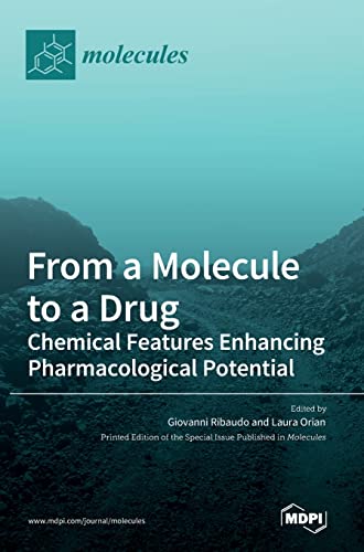 From a Molecule to a Drug: Chemical Features Enhancing Pharmacological Potential