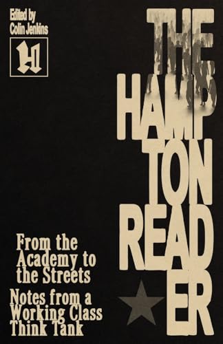 From the Academy to the Streets: Notes from a Working Class Think Tank (The Hampton Reader) von Iskra Books