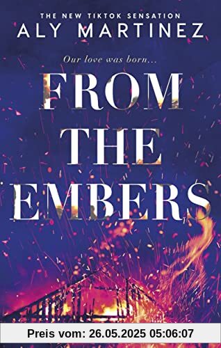 From the Embers: The heart-stopping TikTok romance