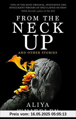 From the Neck Up and Other Stories