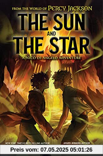 From the World of Percy Jackson: The Sun and the Star (Nico Di Angelo Adventures)