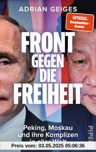 Front gegen die Freiheit: Peking, Moskau und ihre Komplizen in aller Welt