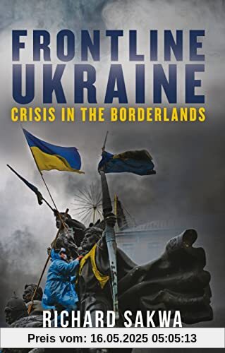 Frontline Ukraine: Crisis in the Borderlands