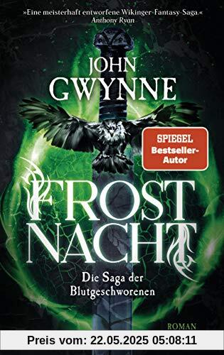 Frostnacht: Die Saga der Blutgeschworenen - Die große Wikinger-Fantasy-Saga - Roman (Die Blutgeschworenen, Band 2)