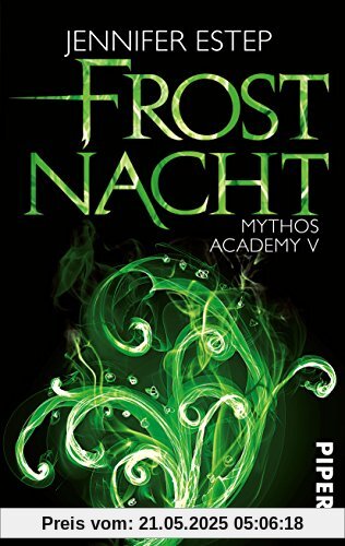 Frostnacht: Mythos Academy 5 Frostnacht: Mythos Academy 5