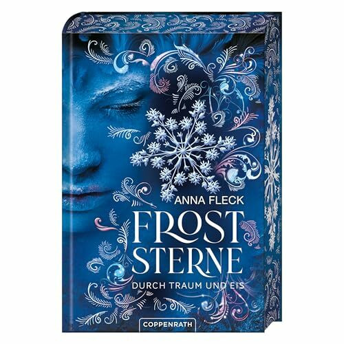 Froststerne (Romantasy-Trilogie, Bd. 2): Durch Traum und Eis: Band 2 der magischen Romantasy-T...